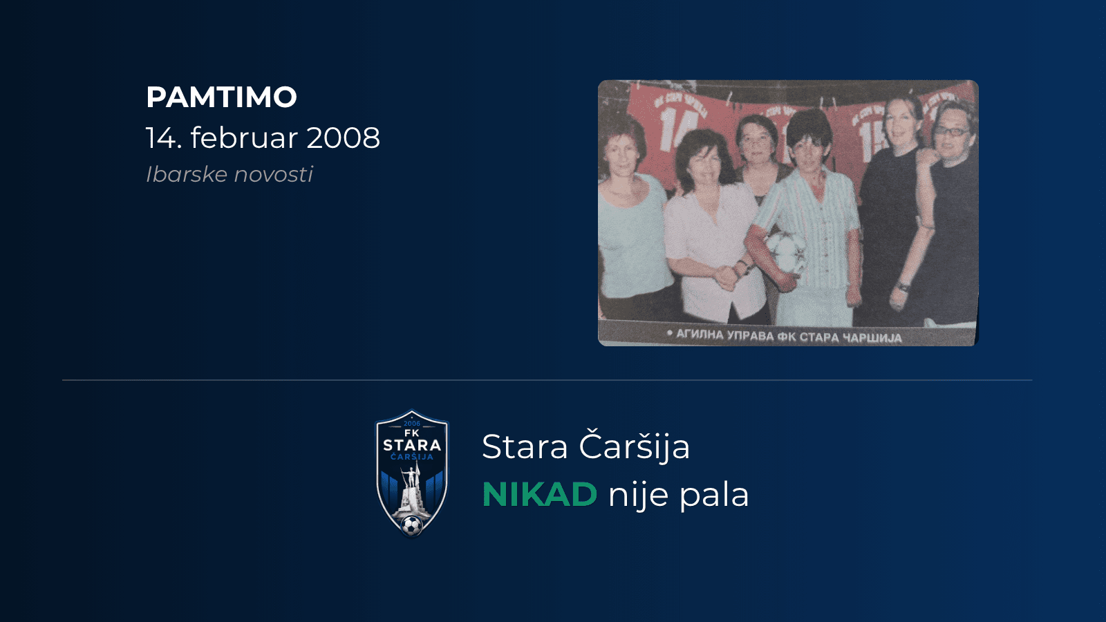 Uprava FK Stara Čaršija u počecima kluba, dame sa Ženeve, Kraljevo.